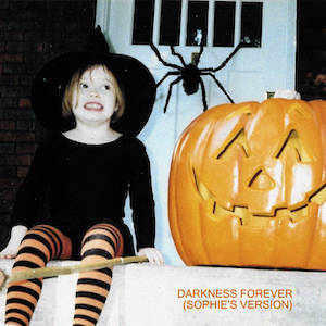 Darkness Forever (Sophie's Version) 